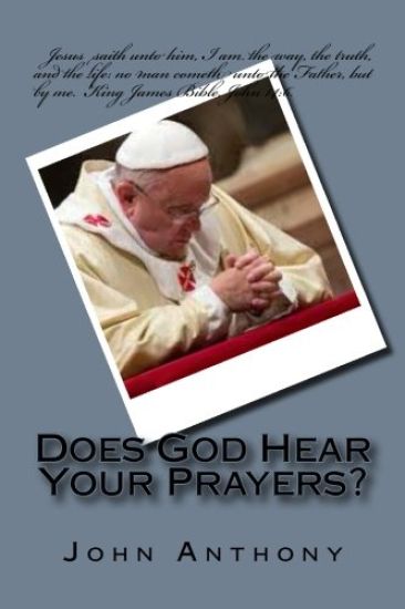 Does God Hear Your Prayers?