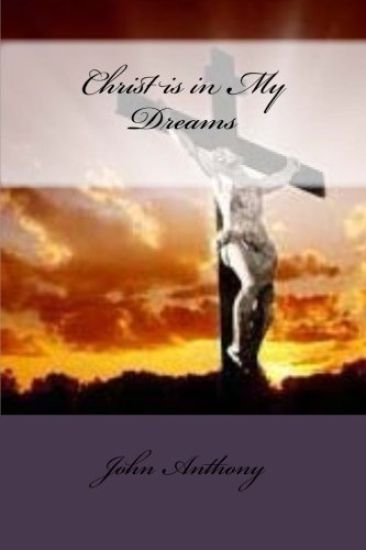 Christ is in My Dreams