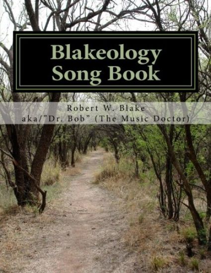 Blakeology: Song Book – Robert W. Blake, kirjan kansikuva
