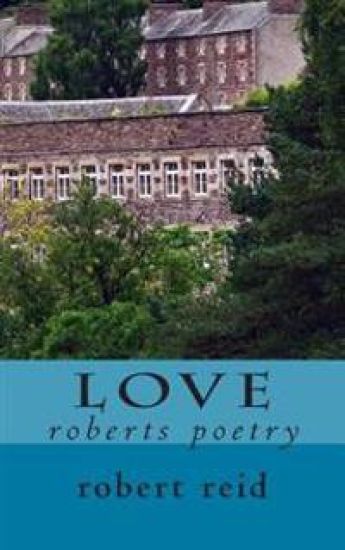 Love: roberts poetry