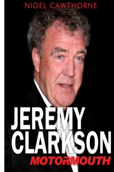 Jeremy Clarkson: Motormouth