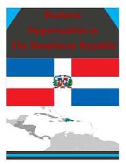 Business Opportunities in The Dominican Republic – U. S. Department of Commerce, kirjan kansikuva