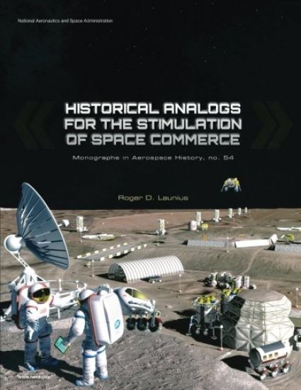 Historical Analogs for the Stimulation of Space Commerce