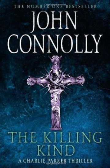 The Killing Kind: A Charlie Parker Thriller