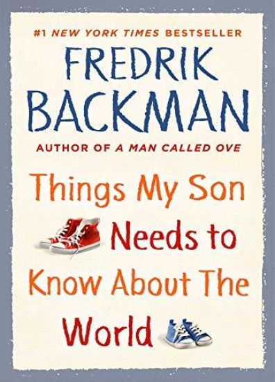 Things My Son Needs to Know About the World