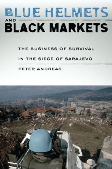 Blue Helmets and Black Markets