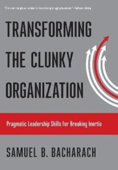 Transforming the Clunky Organization