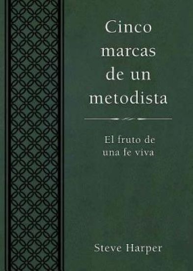 Cinco marcas de un metodista