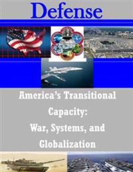 America's Transitional Capacity: War, Systems, and Globalization