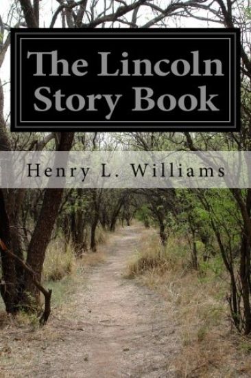 The Lincoln Story Book