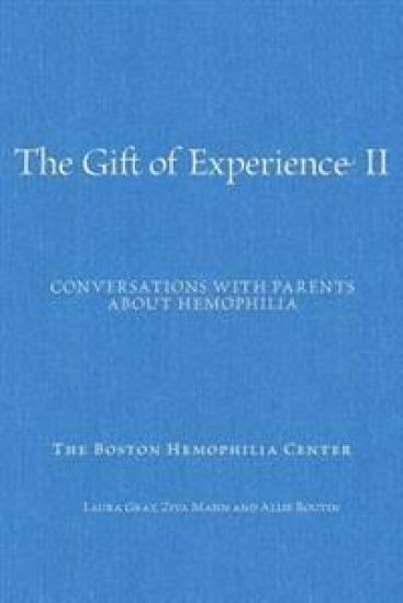 The Gift of Experience II: Conversations with Parents about Hemophilia