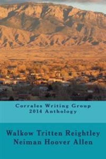 Corrales Writing Group 2014 Anthology