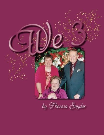 We 3: A Journey Through Caregiving - Large Print