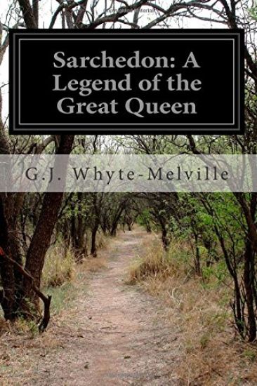 Sarchedon: A Legend of the Great Queen