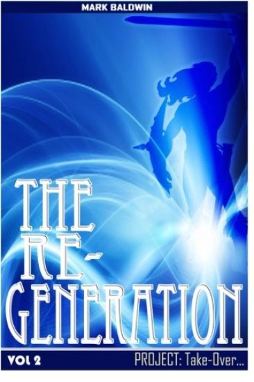 The Re-Generation Vol.2: Project: Take Over