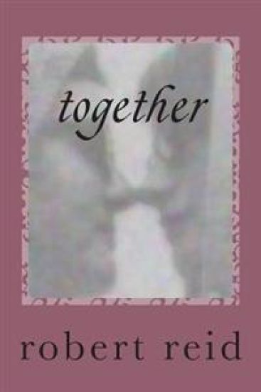 together: roberts poetry