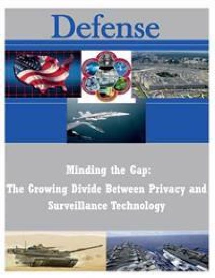 Minding the Gap: The Growing Divide Between Privacy and Surveillance Technology