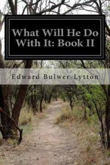 What Will He Do With It: Book II