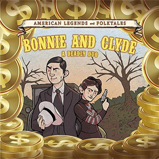 Bonnie and Clyde: A Deadly Duo