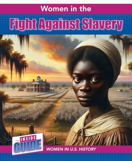 Women in the Fight Against Slavery