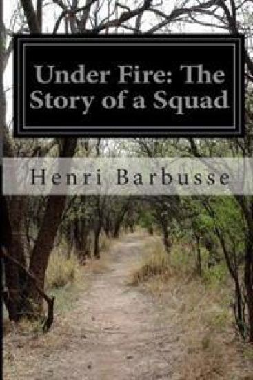 Under Fire: The Story of a Squad
