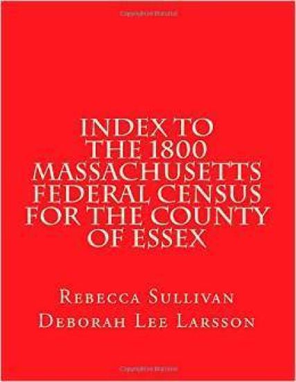 Index to the 1800 Massachusetts Federal Census for the County of Essex