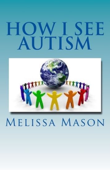 How I See Autism