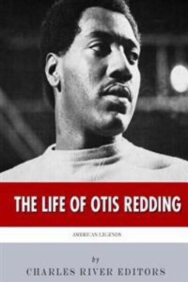 American Legends: The Life of Otis Redding