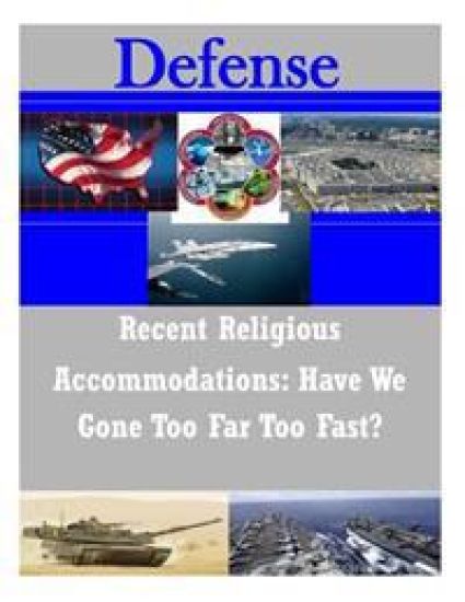 Recent Religious Accommodations: Have We Gone Too Far Too Fast?