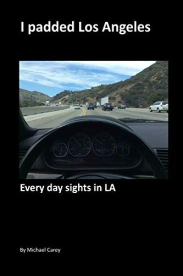 Ipadded Los Angeles: Everyday sights in LA