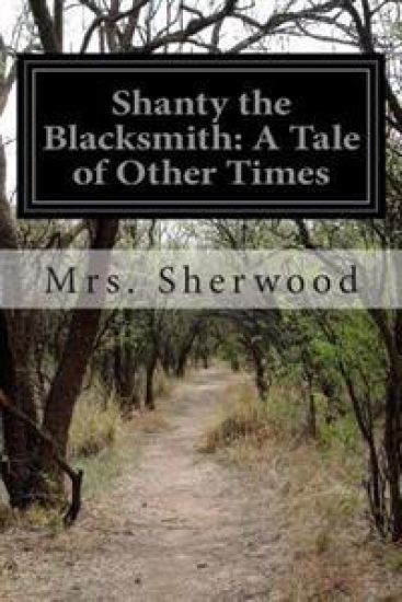 Shanty the Blacksmith: A Tale of Other Times
