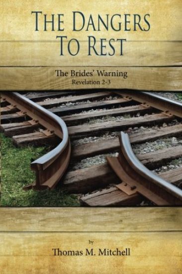 The Dangers to Rest: The Brides' Warning (Revelation 2-3)