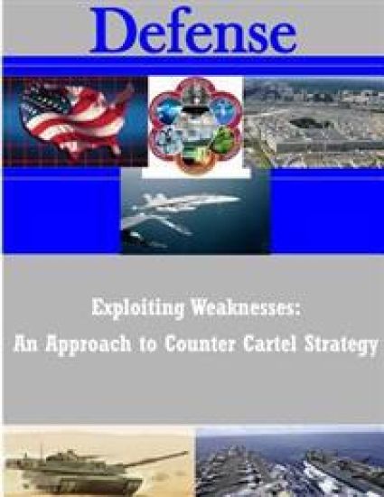 Exploiting Weaknesses: An Approach to Counter Cartel Strategy