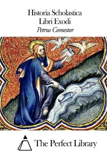 Historia Scholastica - Libri Exodi