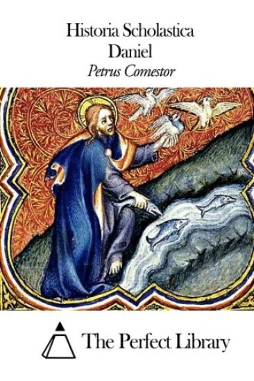 Historia Scholastica - Daniel