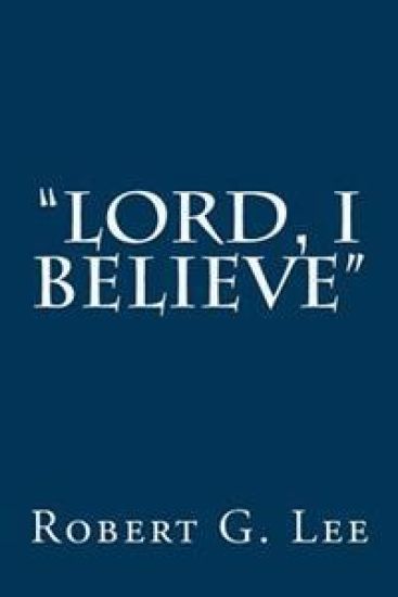 "Lord, I Believe"