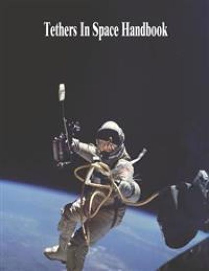 Tethers In Space Handbook