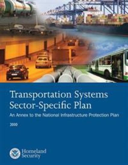Transportation Systems Sector-Specific Plan: An Annex to the National Infrastructure Protection Plan 2010