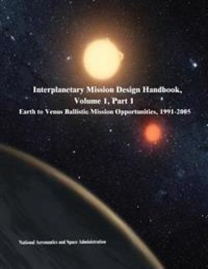Interplanetary Mission Design Handbook, Volume 1, Part 1: Earth to Venus Ballistic Mission Opportunities, 1991-2005