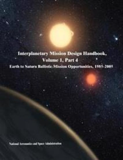 Interplanetary Mission Design Handbook, Volume 1, Part 4: Earth to Saturn Ballistic Mission Opportunities, 1985-2005