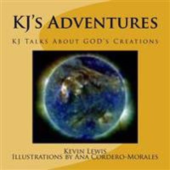 KJ's Adventures: KJ Talks About GOD's Creations