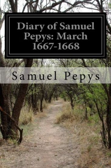 Diary of Samuel Pepys: March 1667-1668 – Samuel Pepys, kirjan kansikuva