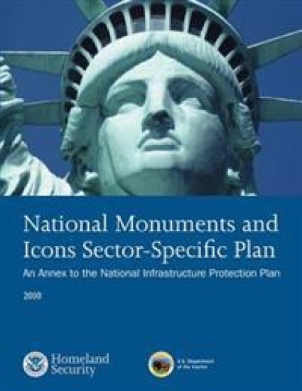 National Monuments and Icons Sector-Specfici Plan: An Annex to the National Infrastructure Protection Plan 2010