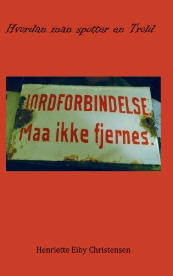 Hvordan man Spotter en Trold