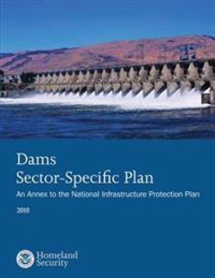 Dams Sector-Specific Plan: An Annex to the National Infrastructure Protection Plan 2010