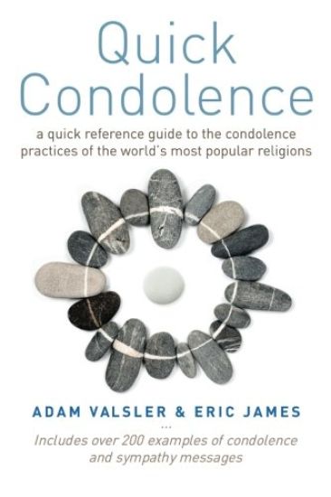 Quick Condolence: A quick reference guide to the condolence practices of the world's most popular religions