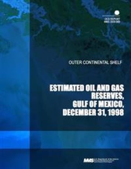 Outer Continental Shelf: Estimated Oil and Gas Reserves, Gulf of Mexico, December 31, 1998