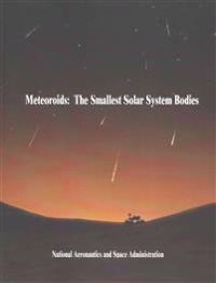 Meteoroids: The Smallest Solar System Bodies