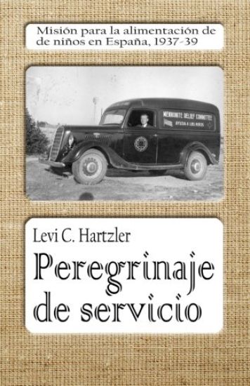 Peregrinaje de servicio: Misión para la alimentación de niños en España, 1937-39