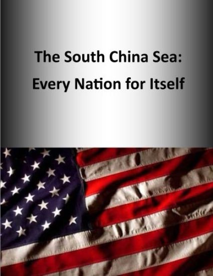 The South China Sea: Every Nation for Itself